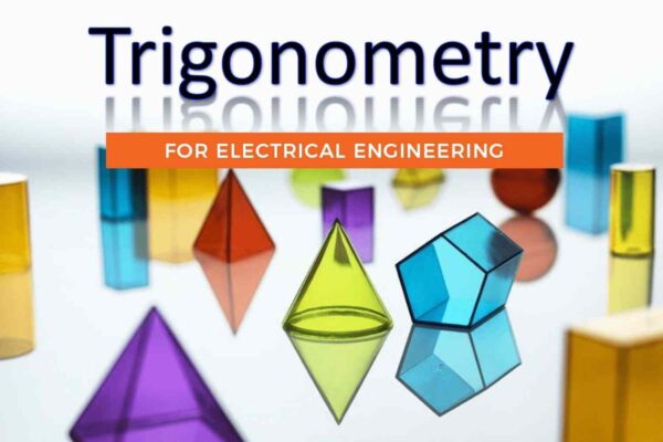 Trigonometry for Electrical Engineering